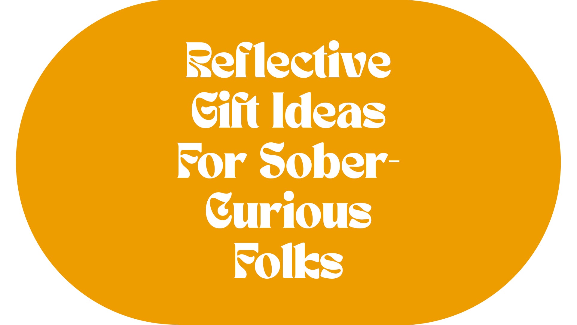 Reflective Gift Ideas for Sober-Curious Folks