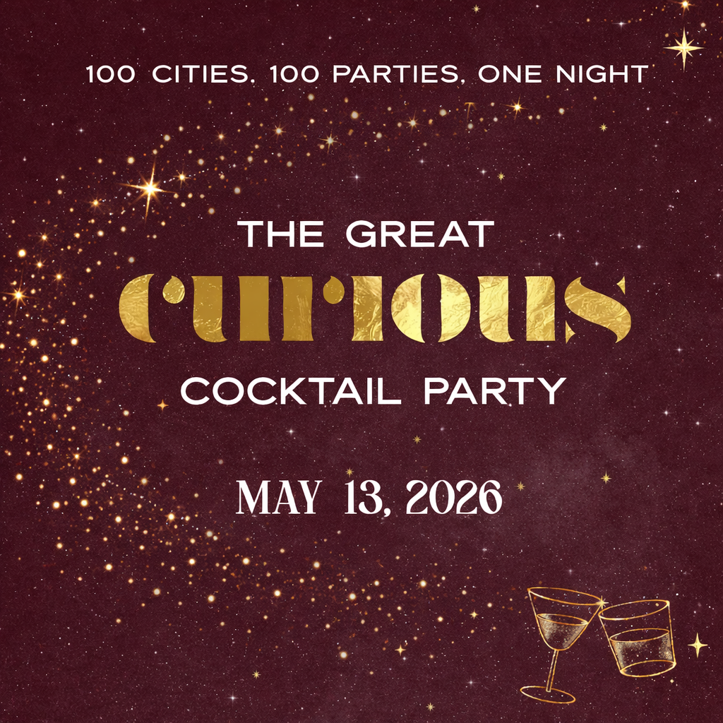 The Great Curious Cocktail Party - May 13, 2026
