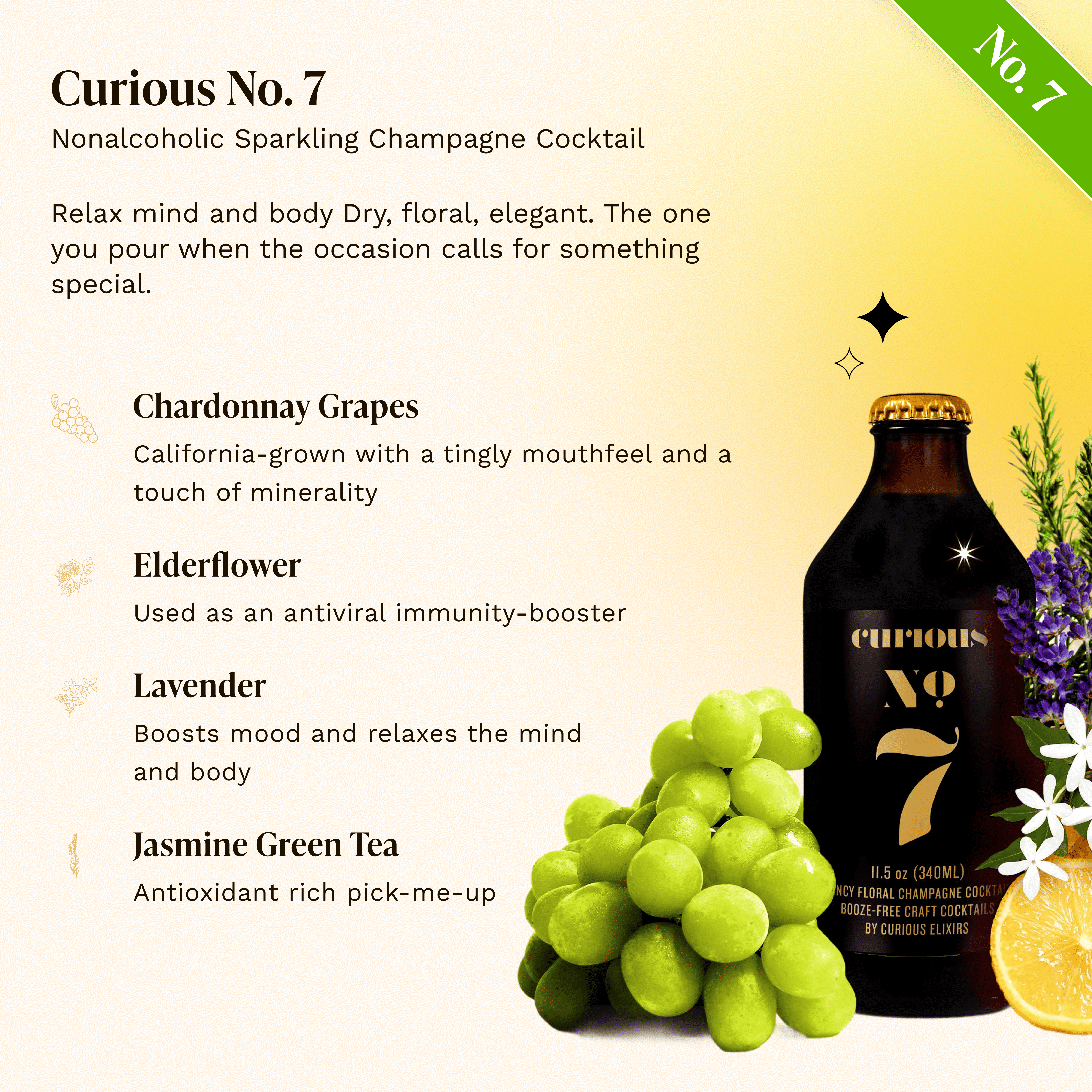 Curious No. 7 Nonalcoholic Sparkling Champagne Cocktail. Dry, floral, elegant. Features Chardonnay grapes, elderflower, lavender, and jasmine green tea. Dark-labeled bottle beside green grapes, lavender sprigs, white flowers, and a citrus half.
