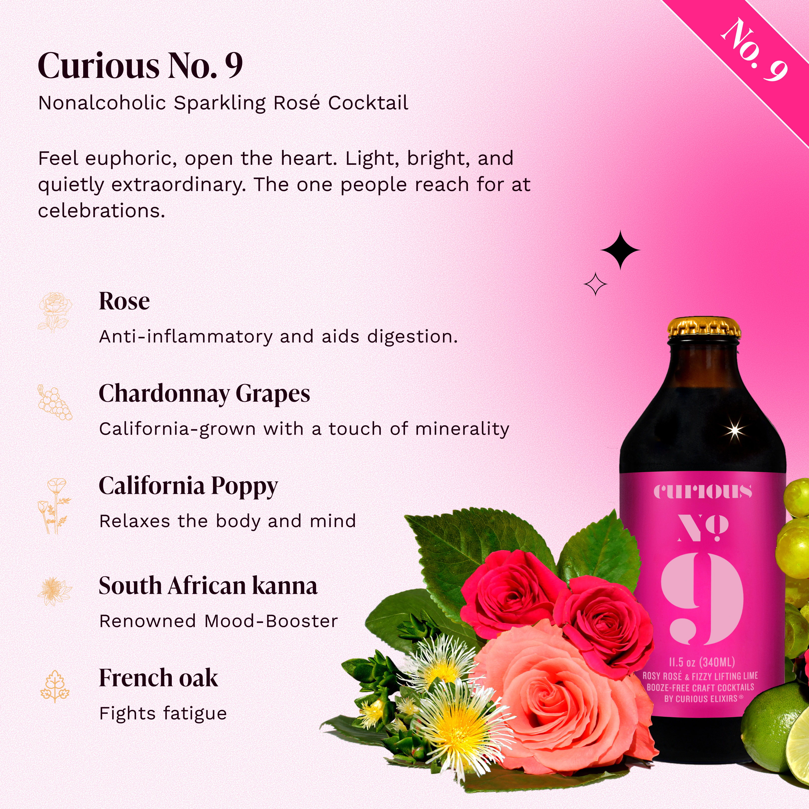 Curious No. 9 Nonalcoholic Sparkling Rosé Cocktail bottle with roses, grapes, and limes. Key ingredients: rose, Chardonnay grapes, California poppy, South African kanna, and French oak.